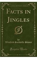 Facts in Jingles (Classic Reprint)