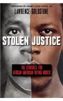 Stolen Justice: The Struggle for African American Voting Rights (Scholastic Focus)