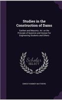 Studies in the Construction of Dams