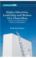 Higher Education, Leadership and Women Vice Chancellors
