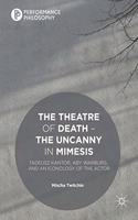 Theatre of Death - The Uncanny in Mimesis