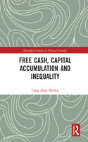 Free Cash, Capital Accumulation and Inequality