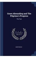 Grace Abounding and the Pilgrims's Progress: The Text