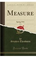 Measure, Vol. 4: Spring 1941 (Classic Reprint)