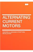 Alternating Current Motors