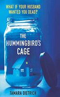 The Hummingbird's Cage