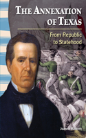 Annexation of Texas: From Republic to Statehood