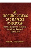 Annotated Catalog of Centipedes (Chilopoda) From the United States of America, Canada and Greenland (1758-2008)