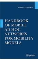 Handbook of Mobile AD Hoc Networks for Mobility Models