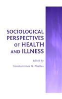 Sociological Perspectives of Health and Illness