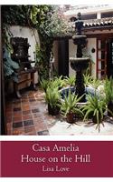 Casa Amelia House on the Hill