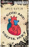 A Good and Useful Hurt