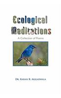 Ecological Meditations