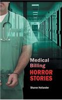 Medical Billing Horror Stories