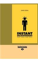 Instant Enlightenment (Large Print 16pt)