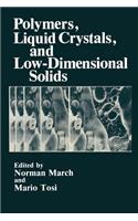 Polymers, Liquid Crystals, and Low-Dimensional Solids