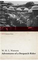 Adventures of a Despatch Rider (WWI Centenary Series)