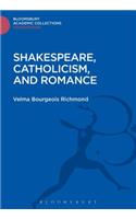 Shakespeare, Catholicism, and Romance