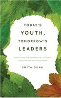 Today's Youth, Tomorrow's Leaders