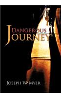 Dangerous Journey