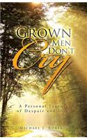 Grown Men Don't Cry