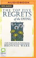 Top Five Regrets of the Dying