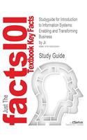 Studyguide for Introduction to Information Systems: Enabling and Transforming Business by Jr.(English)