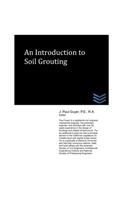 Introduction to Soil Grouting