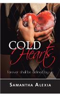 Cold Hearts: Forever Shall Be Defined by Us