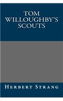 Tom Willoughby's Scouts