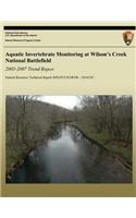 Aquatic Invertebrate Monitoring at Wilson's Creek National Battlefield, 2005-2007 Trend Report