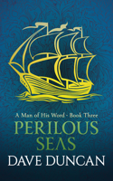 Perilous Seas: (Man of His Word)