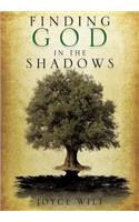 Finding God in the Shadows