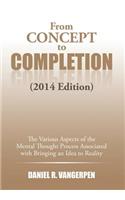 From Concept to Completion