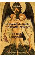 L'Homme de Sable, l'Homme Debout