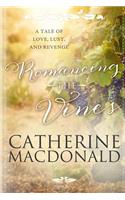 Romancing the Vines
