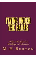 Flying Under the RADAR