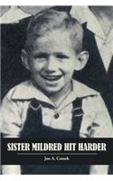Sister Mildred Hit Harder: (English)