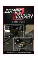 Zombie Highway 2 Game Guide