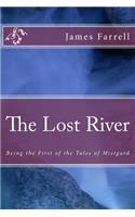 Lost River: Being the First of the Tales of Mistgard