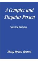Complex and Singular Person