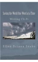 Saving the World One Word at a Time: Writing Cli-Fi(English)
