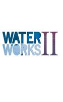 Water Works II