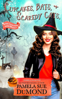 Cupcakes, Bats, and Scare-dy Cats: An Annie Graceland Cozy Mystery, #6