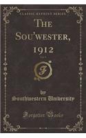 The Sou'wester, 1912, Vol. 9 (Classic Reprint)