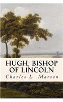 Hugh, Bishop of Lincoln