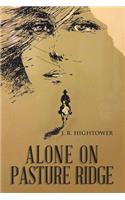 Alone on Pasture Ridge