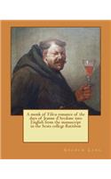 monk of Fife: a romance of the days of Jeanne d'Arcdone into English from the manuscript in the Scots college Ratisbon(English)