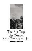Big Trip Up Yonder