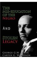 The Mis-Education of the Negro and Stolen Legacy